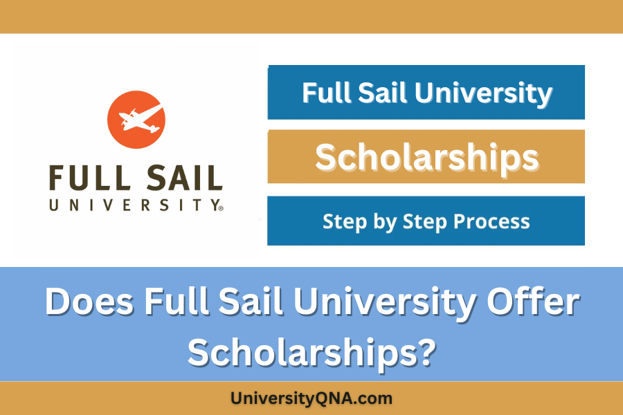 Does Full Sail University Offer Scholarships? Full Sail University Scholarships Official website , USA